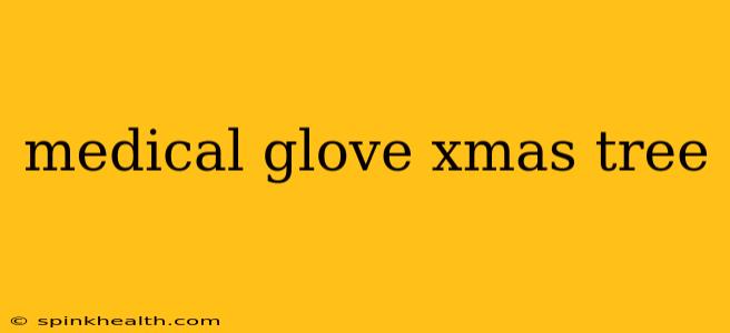 medical glove xmas tree