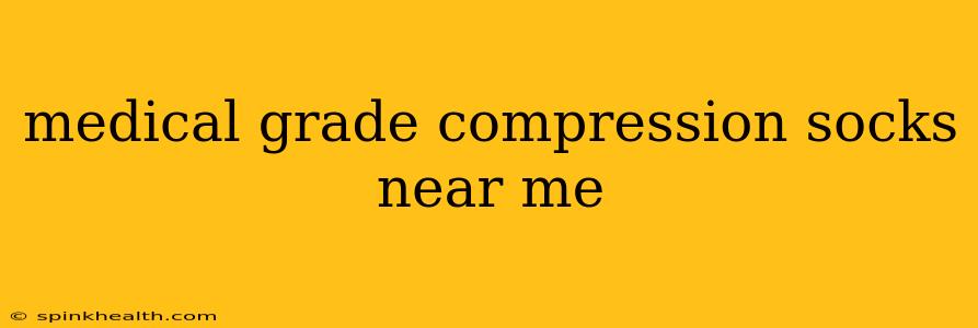 medical grade compression socks near me
