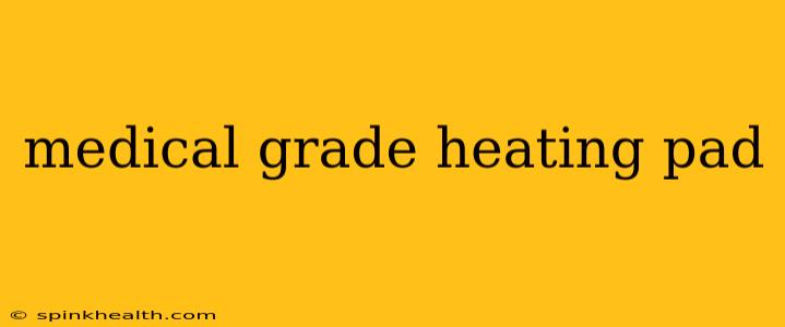medical grade heating pad