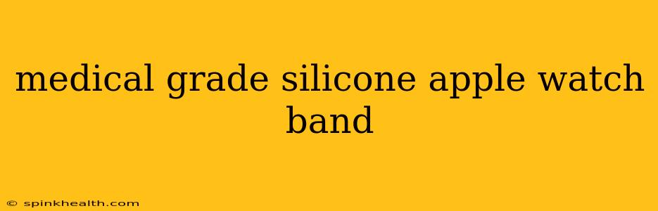 medical grade silicone apple watch band