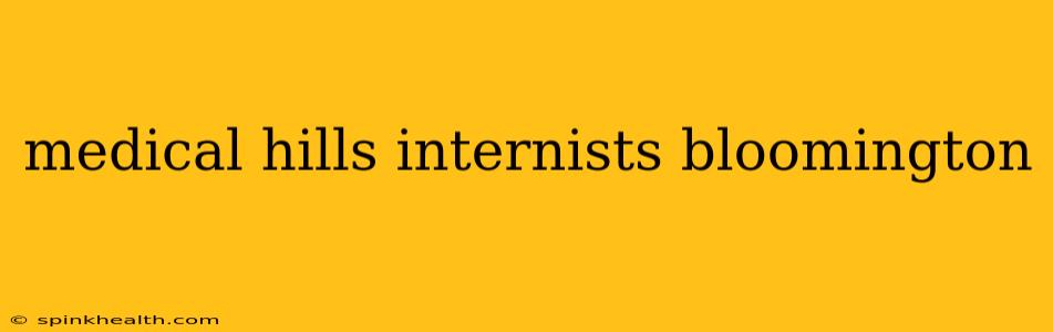 medical hills internists bloomington
