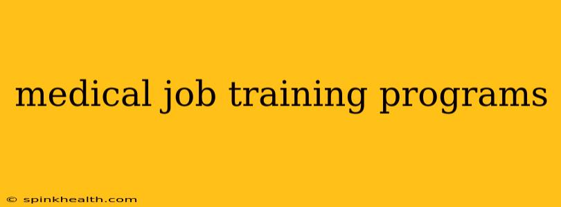 medical job training programs