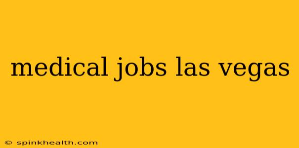 medical jobs las vegas