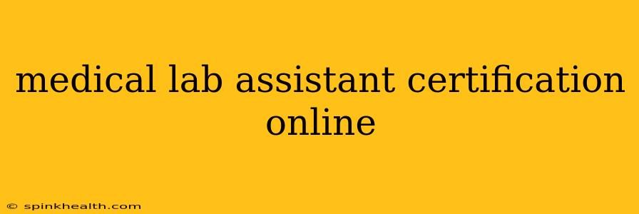 medical lab assistant certification online