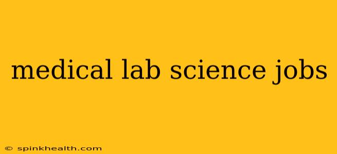 medical lab science jobs