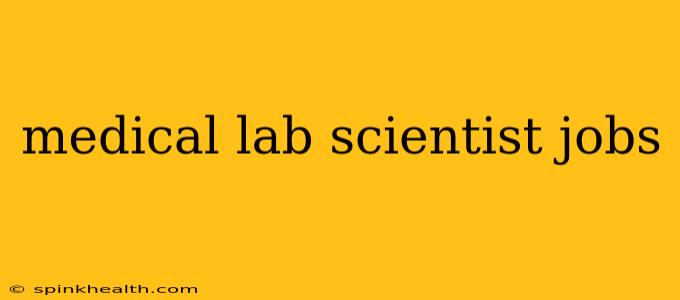 medical lab scientist jobs