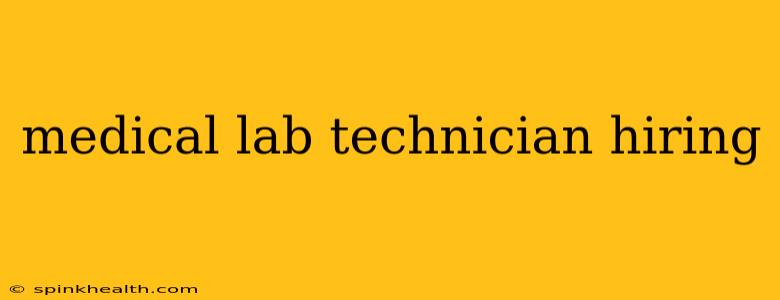medical lab technician hiring