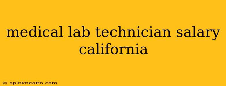 medical lab technician salary california