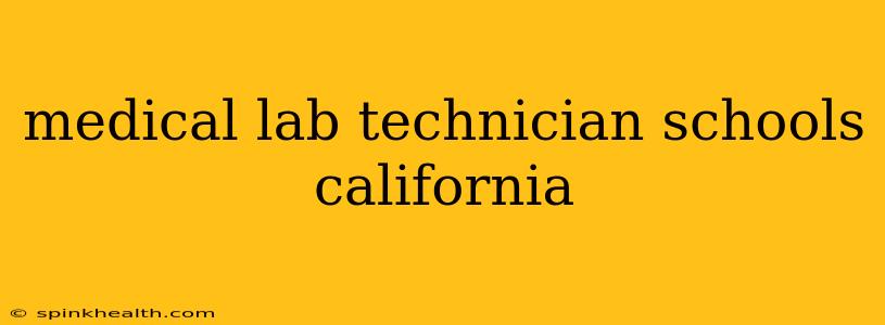 medical lab technician schools california