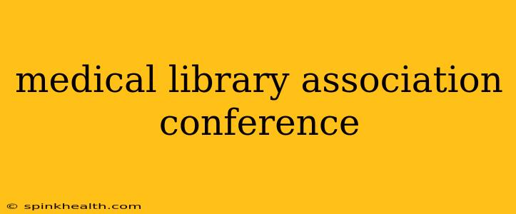 medical library association conference