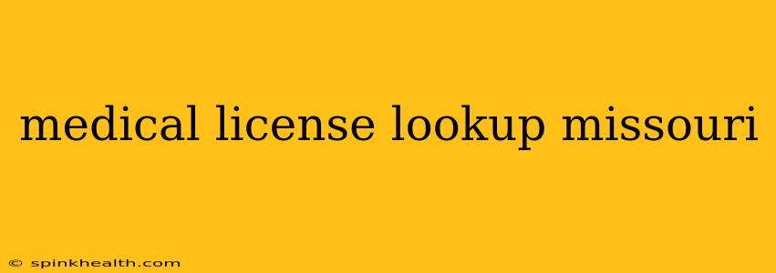 medical license lookup missouri