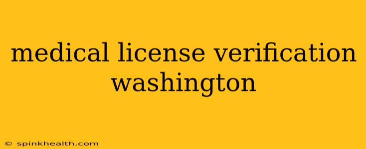 medical license verification washington