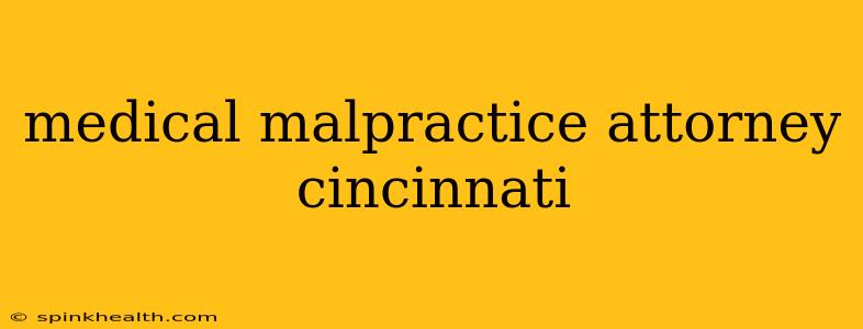 medical malpractice attorney cincinnati
