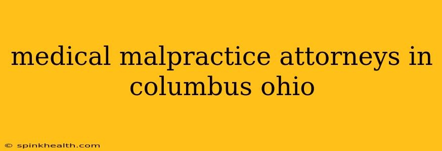 medical malpractice attorneys in columbus ohio