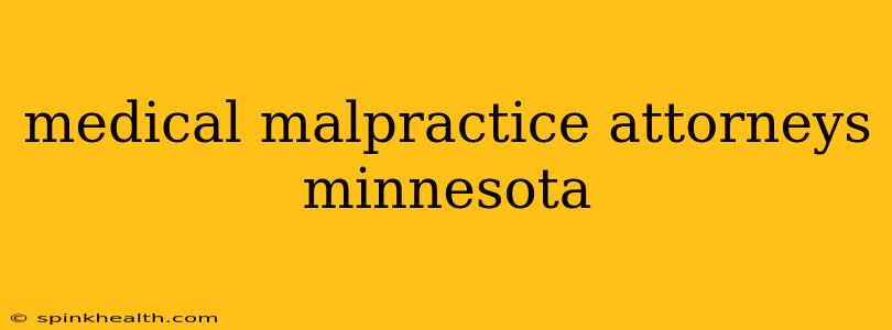 medical malpractice attorneys minnesota