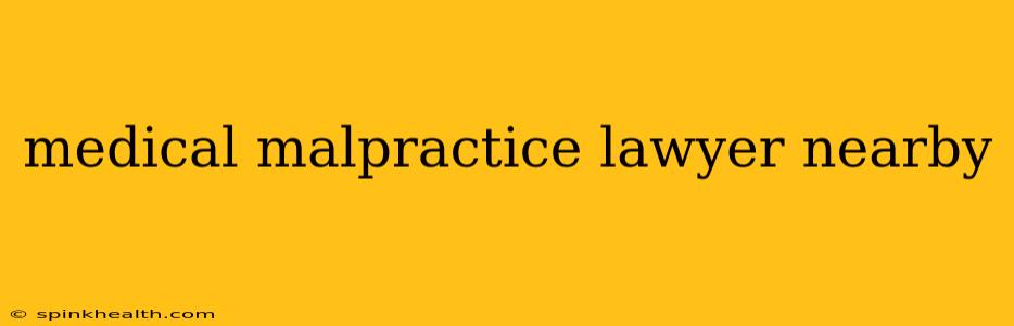 medical malpractice lawyer nearby