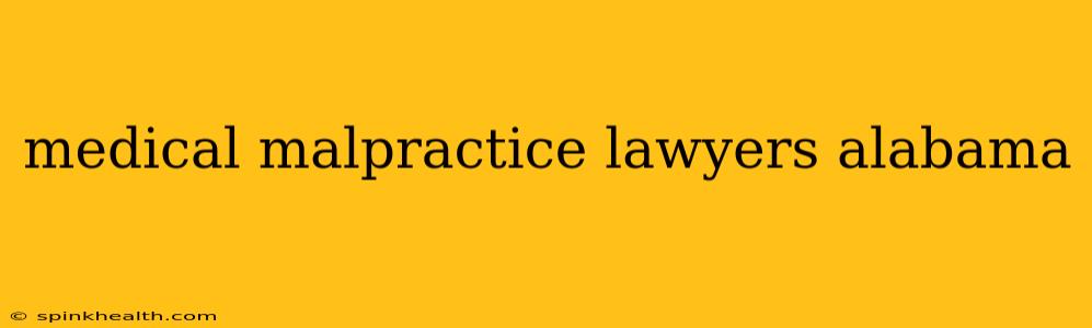 medical malpractice lawyers alabama