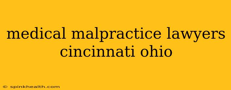 medical malpractice lawyers cincinnati ohio