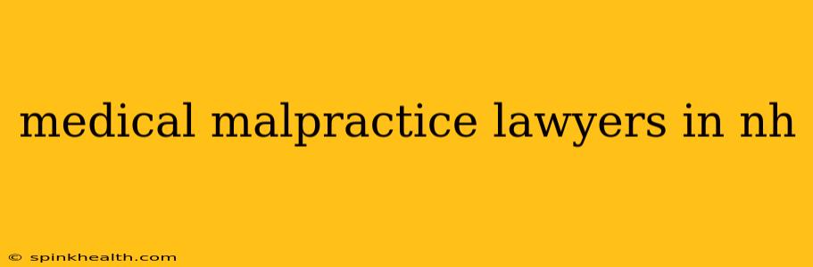 medical malpractice lawyers in nh