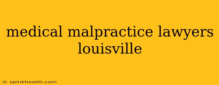 medical malpractice lawyers louisville