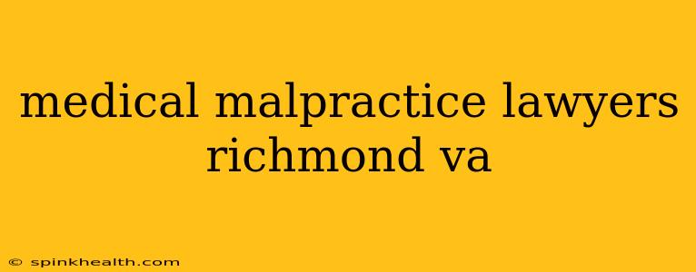 medical malpractice lawyers richmond va