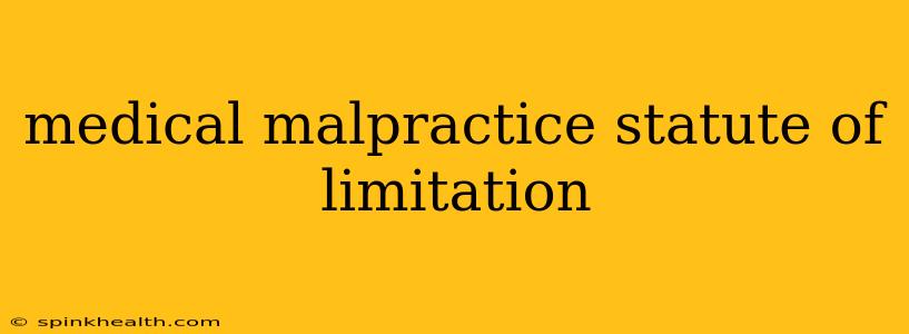 medical malpractice statute of limitation