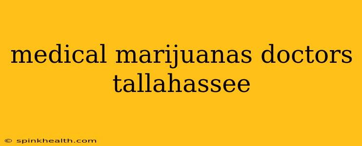 medical marijuanas doctors tallahassee