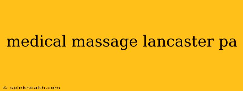 medical massage lancaster pa