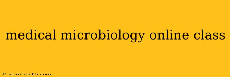 medical microbiology online class