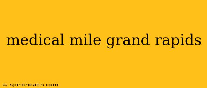 medical mile grand rapids
