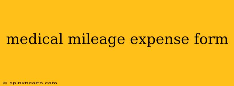 medical mileage expense form