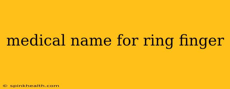 medical name for ring finger