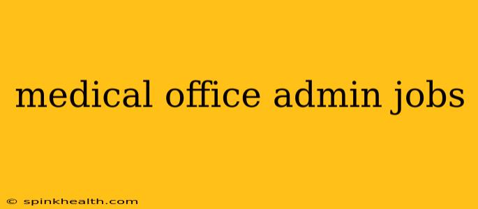 medical office admin jobs