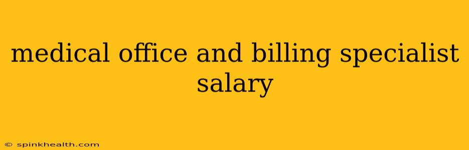 medical office and billing specialist salary
