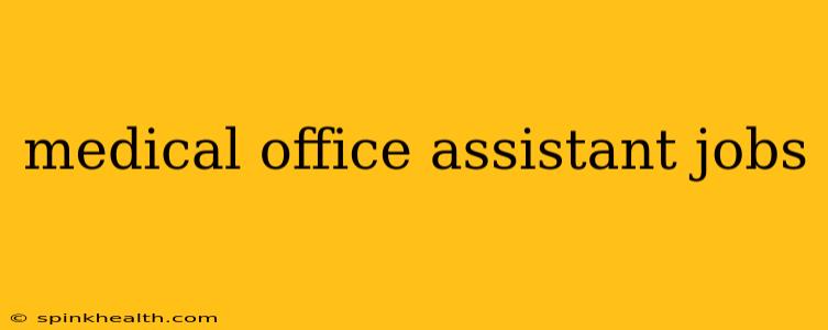 medical office assistant jobs