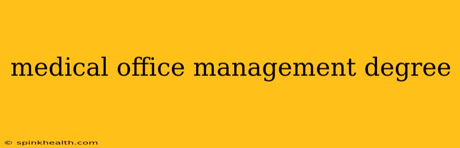 medical office management degree