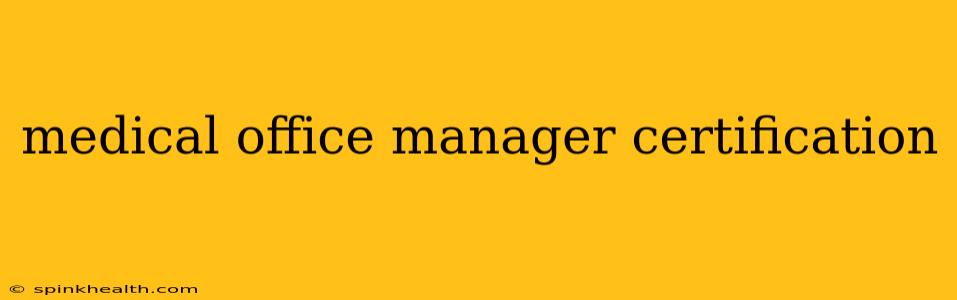 medical office manager certification