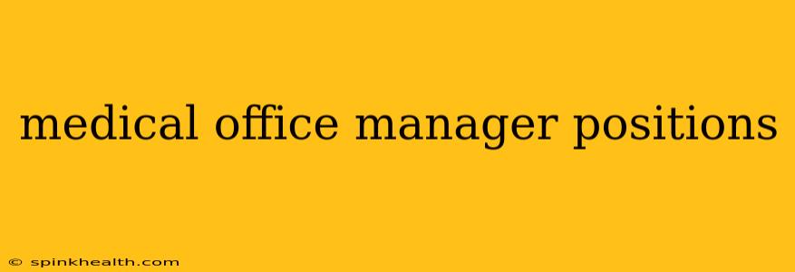 medical office manager positions