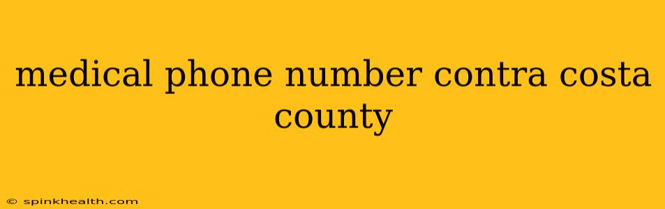 medical phone number contra costa county