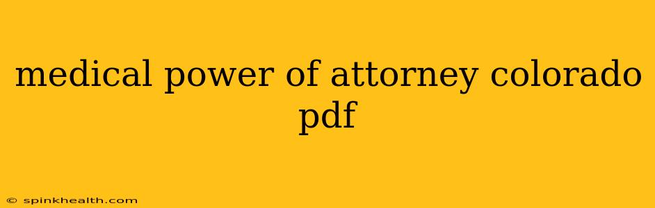 medical power of attorney colorado pdf