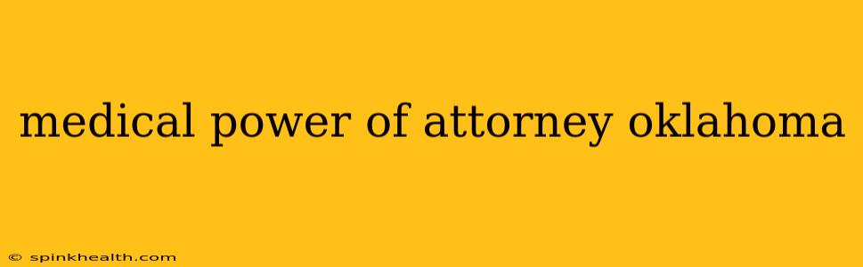 medical power of attorney oklahoma