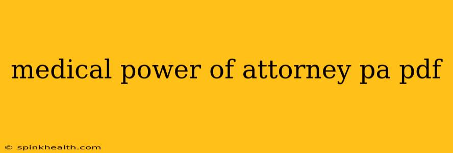 medical power of attorney pa pdf