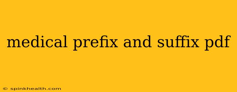 medical prefix and suffix pdf