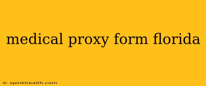 medical proxy form florida