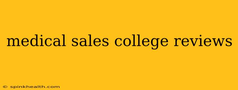 medical sales college reviews