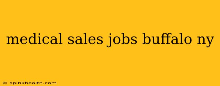 medical sales jobs buffalo ny
