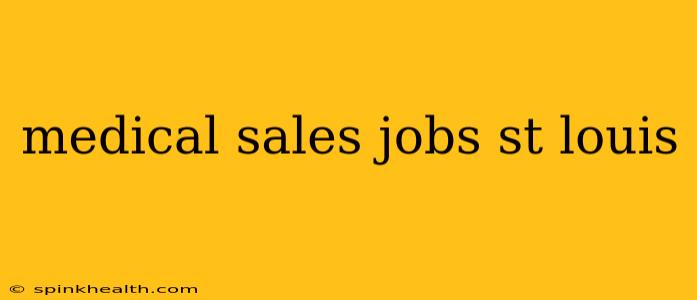 medical sales jobs st louis