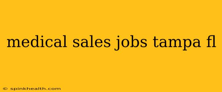 medical sales jobs tampa fl