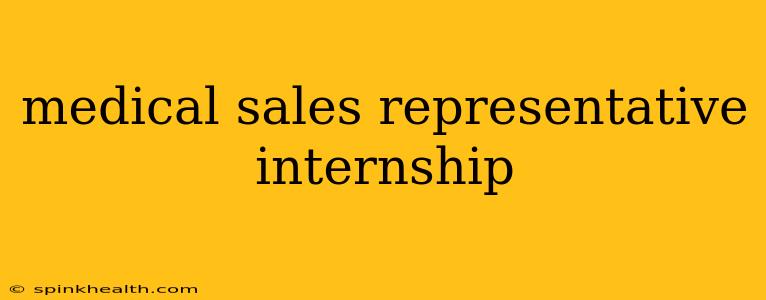 medical sales representative internship