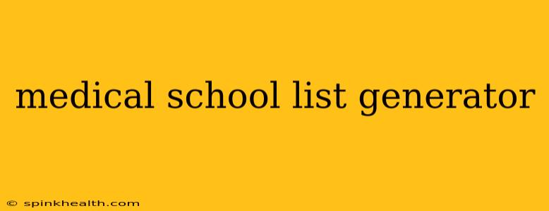 medical school list generator